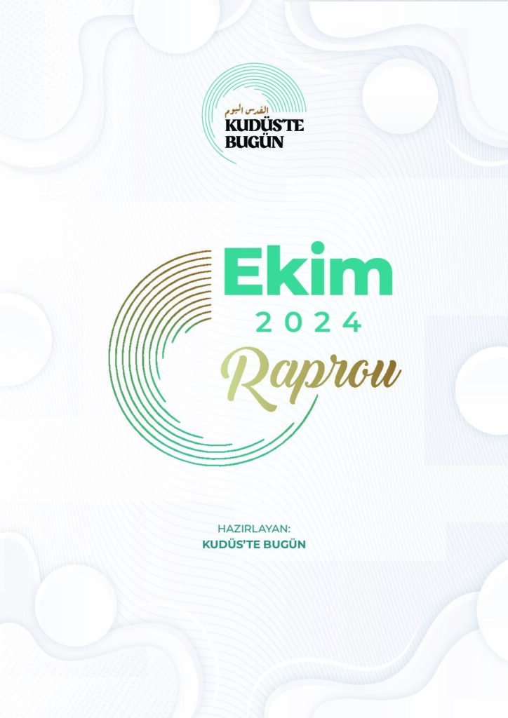 Ekim 2024 Kudüs Raporu